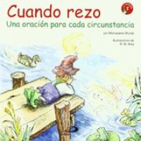 Cuando rezo: una oración para cada circunstancia