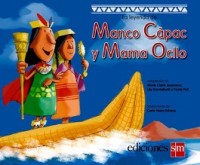 La leyenda de Manco Cápac y Mama Ocllo