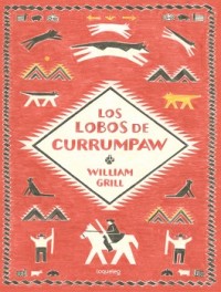 Los lobos de Currumpaw