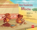 La leyenda de los huacos Moche